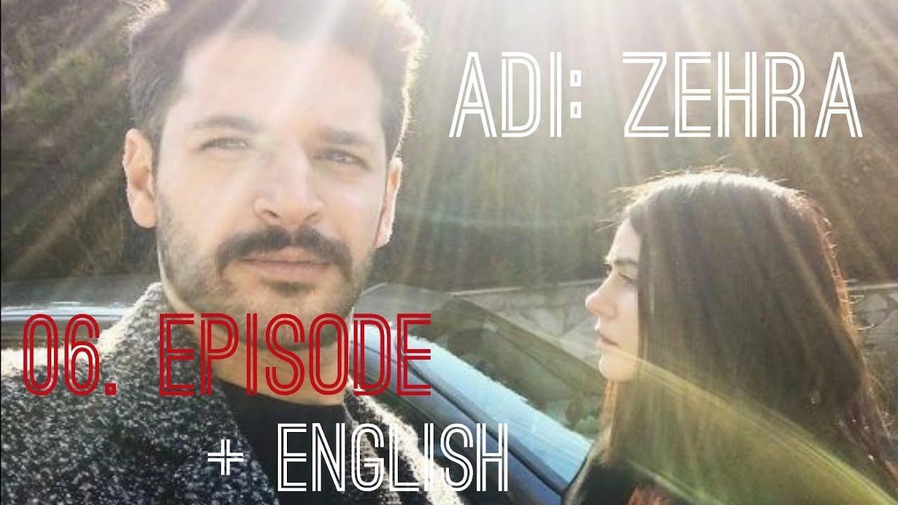 The Turkish Series ADI: ZEHRA 06. EPISODE TRAILER with ENGLISH ...