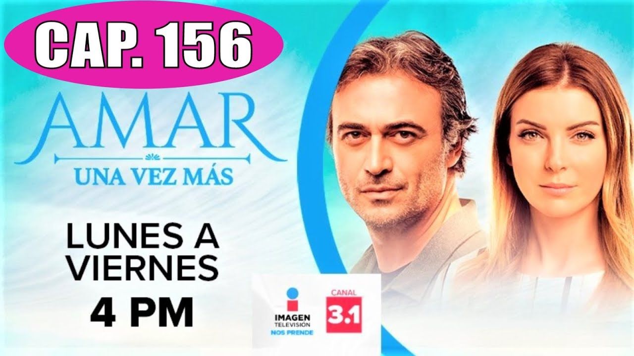 Amar Una Vez Más Capítulo 1