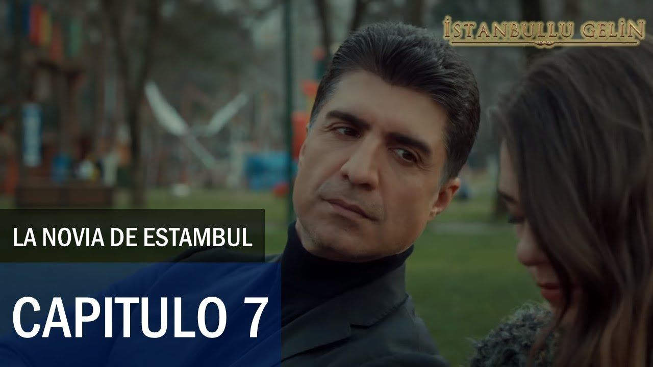 La Novia De Estambul Capitulo 7