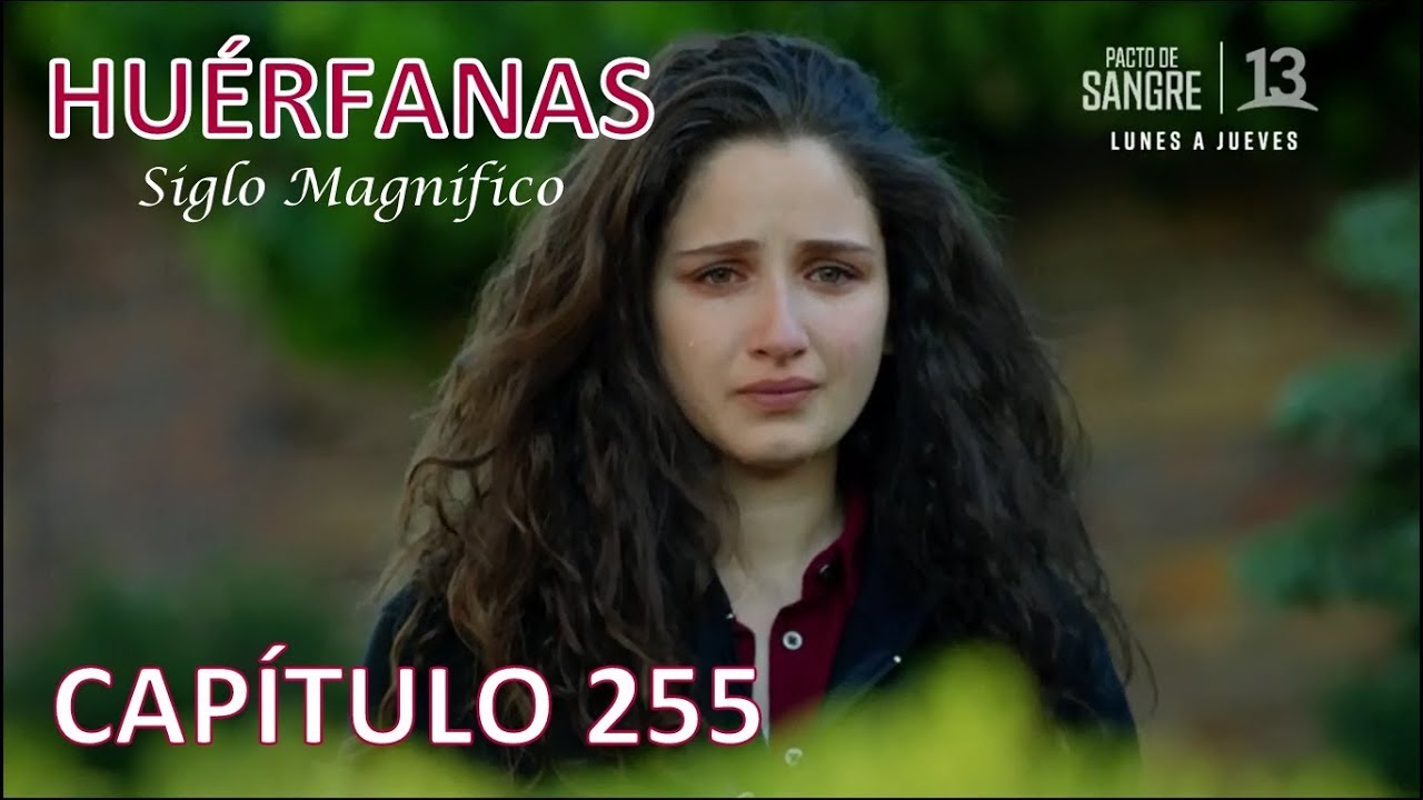 Porque Se Muere Songül En Huérfanas