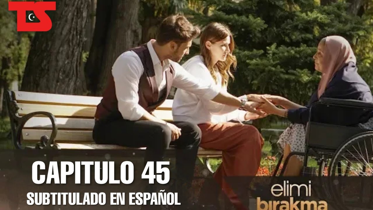 No Sueltes Mi Mano Capitulo 45 En Español No Sueltes Mi Mano Capitulo 45 En Español