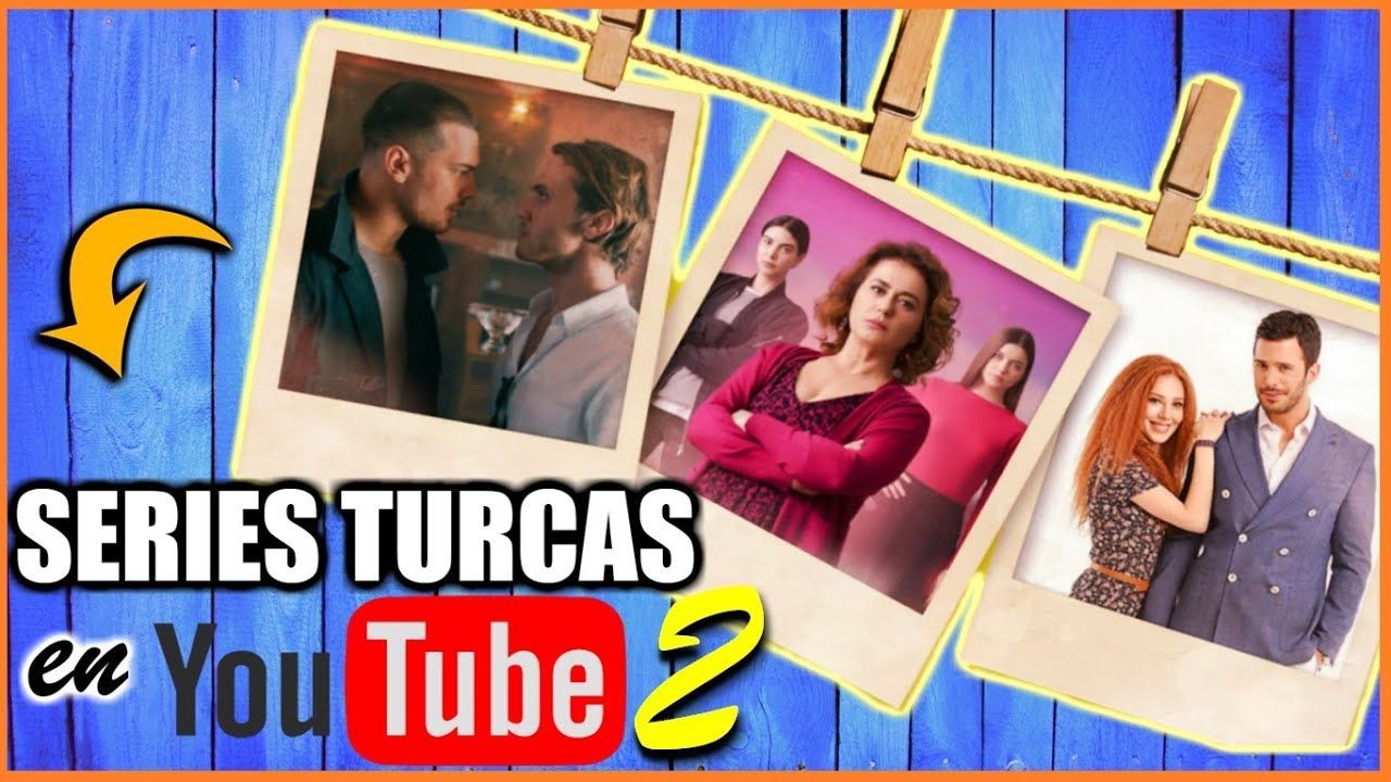 Series Turcas Para Ver En Youtube