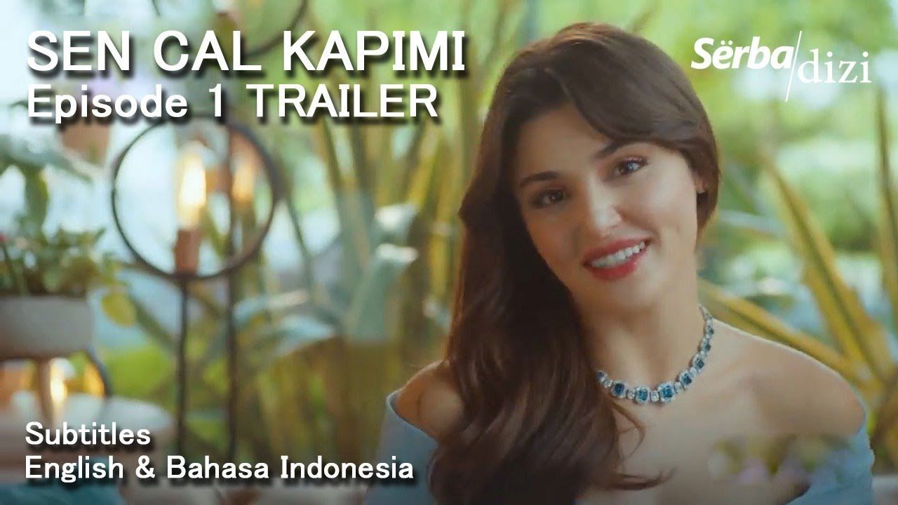 Sen Cal Kapimi Episode 1 Trailer English Subtitle Bahasa Indonesia Series Turkish